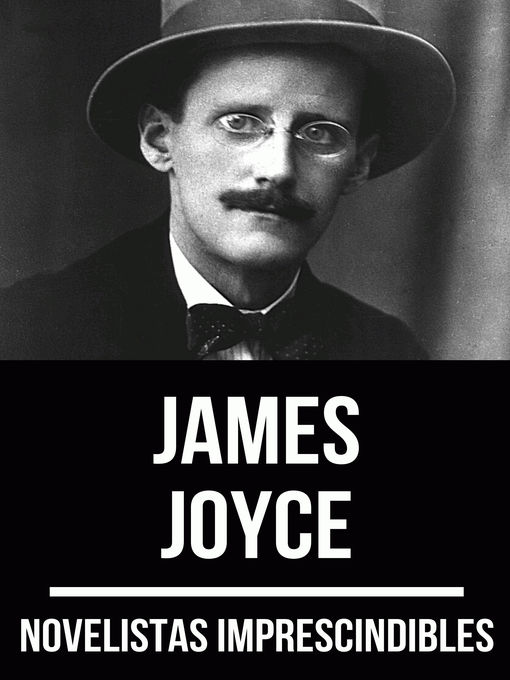 Title details for Novelistas Imprescindibles--James Joyce by James Joyce - Available